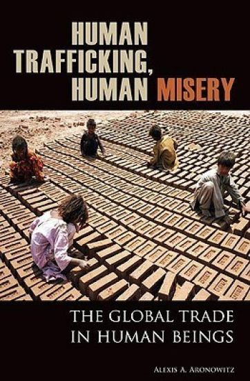 Human Trafficking, Human Misery