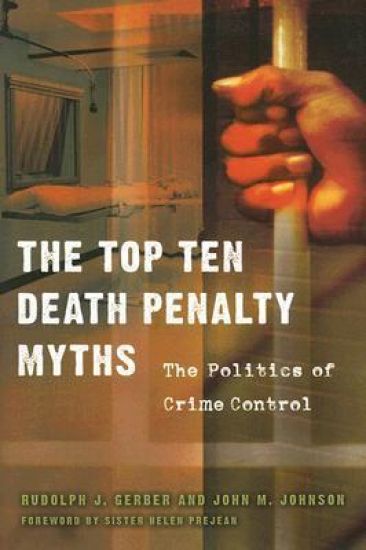 The Top Ten Death Penalty Myths