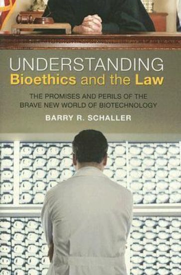 Understanding Bioethics and the Law
