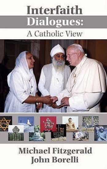 Interfaith Dialogue  A Catholic Vie