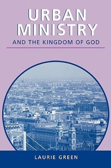 Urban Ministry And The Kingdom Of G