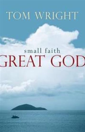 Small Faith, Great God