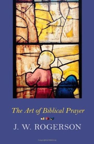 Art of Biblical Prayer