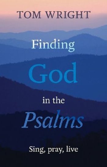 Finding God in the Psalms