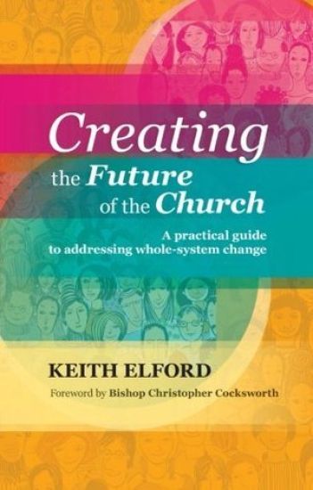 Creating the Future of the Church