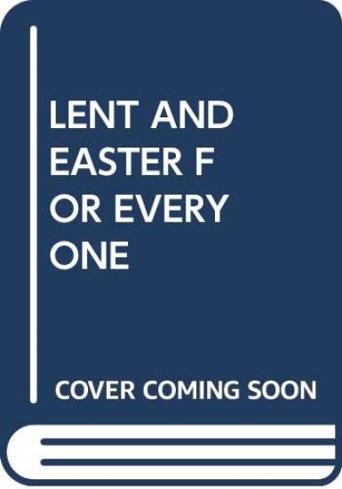 Lent and Easter for Everyone