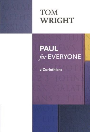 Paul For Everyone: 2 Corinthians