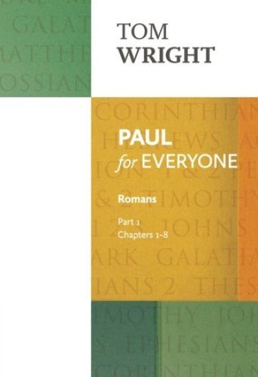 Paul for Everyone: Romans Part 1