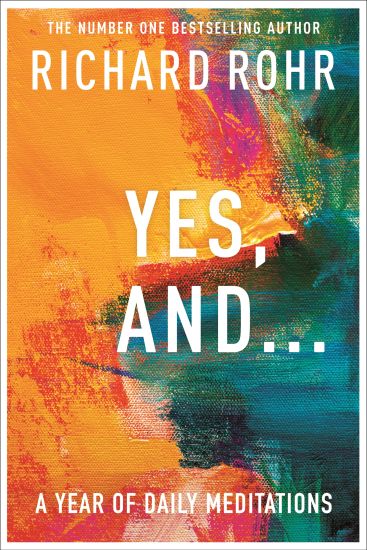 Yes, And . . . A Year of Daily Meditations
