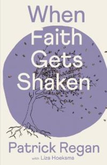 When Faith Gets Shaken: Third Edition