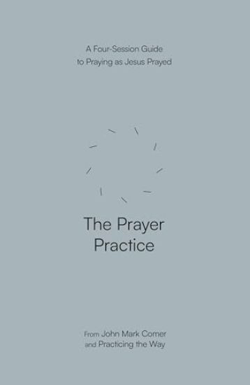 The Prayer Practice