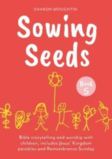 Sowing Seeds Book 5