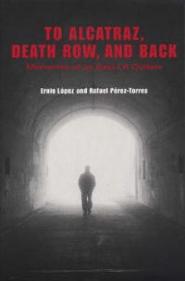 To Alcatraz, Death Row, and Back