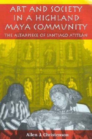 Art and Society in a Highland Maya Community