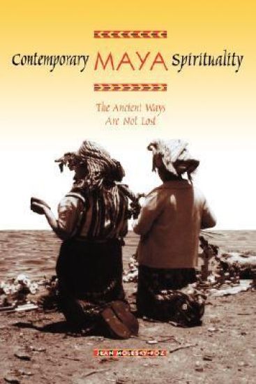Contemporary Maya Spirituality