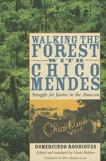 Walking the Forest with Chico Mendes