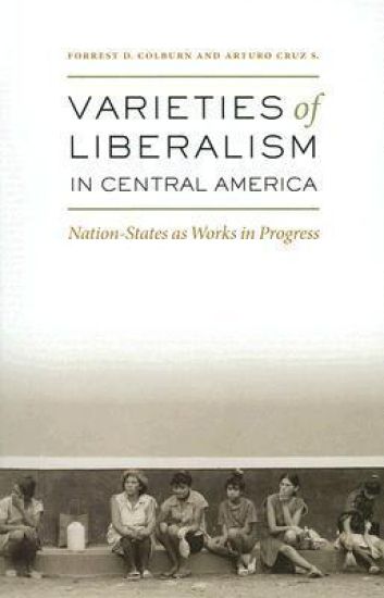 Varieties of Liberalism in Central America