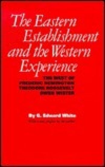 The Eastern Establishment and the Western Experience