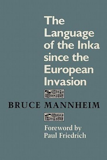 The Language of the Inka since the European Invasion
