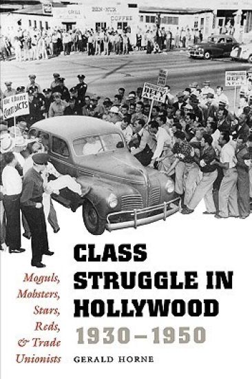 Class Struggle in Hollywood, 1930-1950