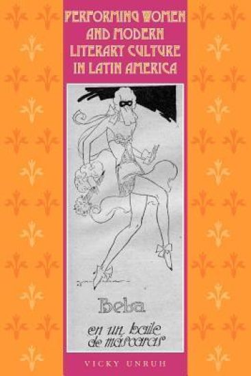 Performing Women and Modern Literary Culture in Latin America
