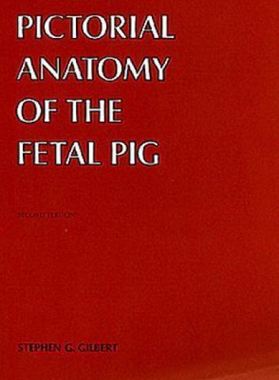 Pictorial Anatomy of the Fetal Pig