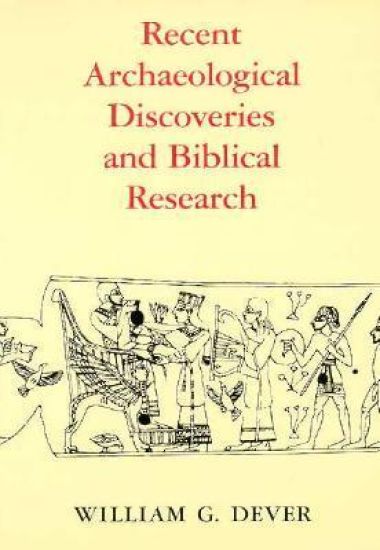 Recent Archaeological Discoveries and Biblical Research