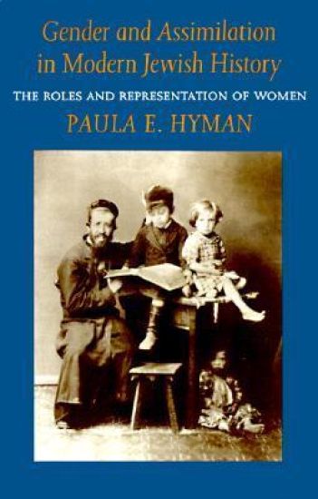 Gender and Assimilation in Modern Jewish History