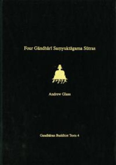 Four Gandhari Samyuktagama Sutras