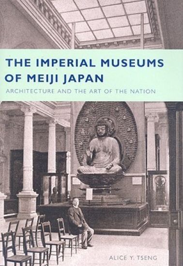 The Imperial Museums of Meiji Japan
