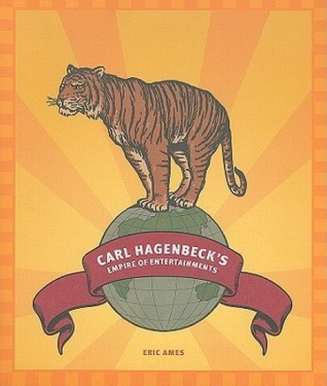 Carl Hagenbeck's Empire of Entertainments