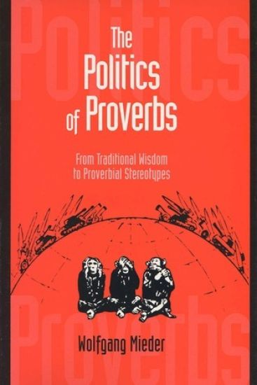 The Politics of Proverbs