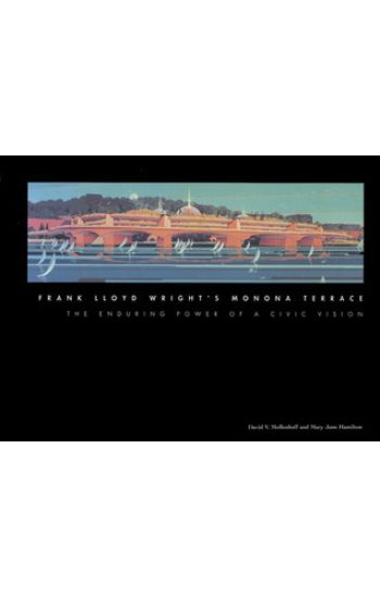 Frank Lloyd Wright's Monona Terrace