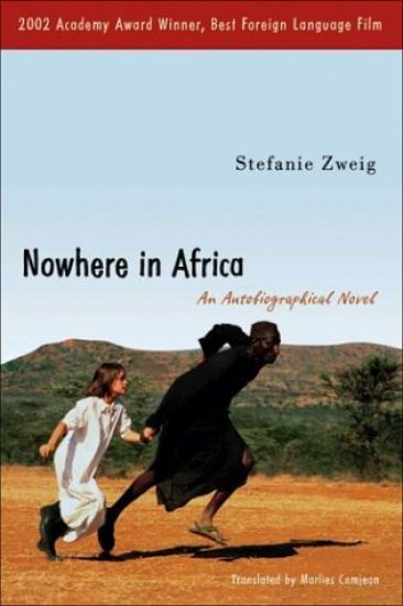 Nowhere in Africa: An Autobiographical Novel