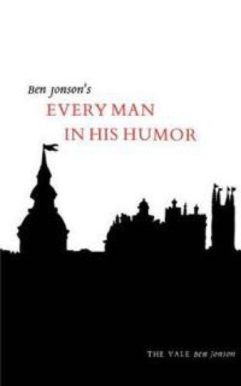 Every Man in His Humor