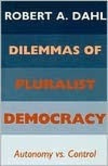 Dilemmas of Pluralist Democracy