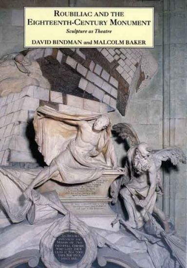 Roubiliac and the Eighteenth-Century Monument