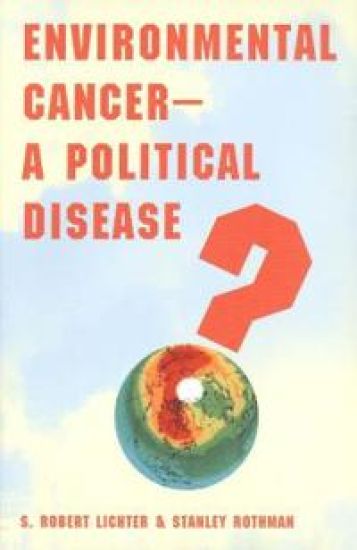 Environmental Cancer—A Political Disease?