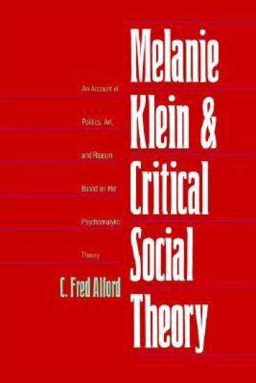 Melanie Klein and Critical Social Theory