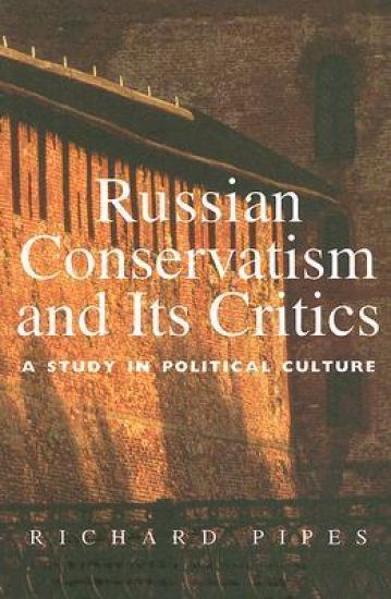 Russian Conservatism and Its Critics