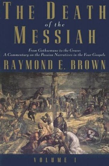 The Death of the Messiah, From Gethsemane to the Grave, Volume 1