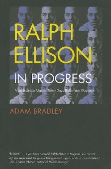 Ralph Ellison in Progress