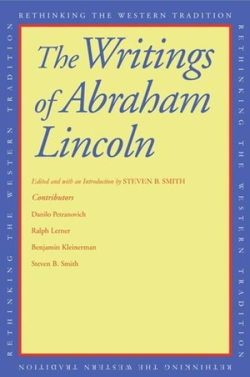 The Writings of Abraham Lincoln