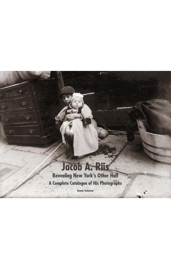 Jacob A. Riis: Revealing New York's Other Half