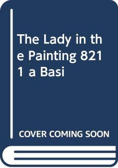 The Lady in the Painting: A Basic Chinese Reader, Expanded Edition, Simplified Characters