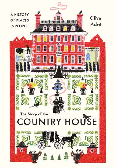 The Story of the Country House