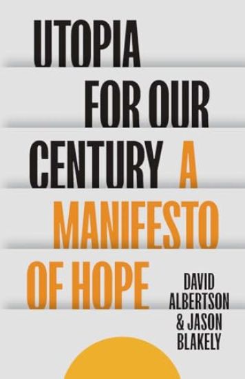 Utopia for Our Century