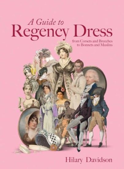 A Guide to Regency Dress