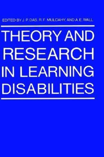 Theory and Research in Learning Disabilities