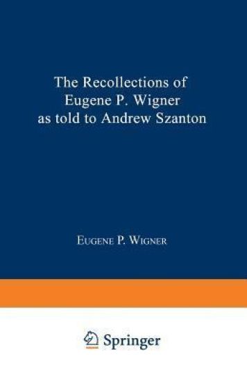 The Recollections of Eugene P. Wigner